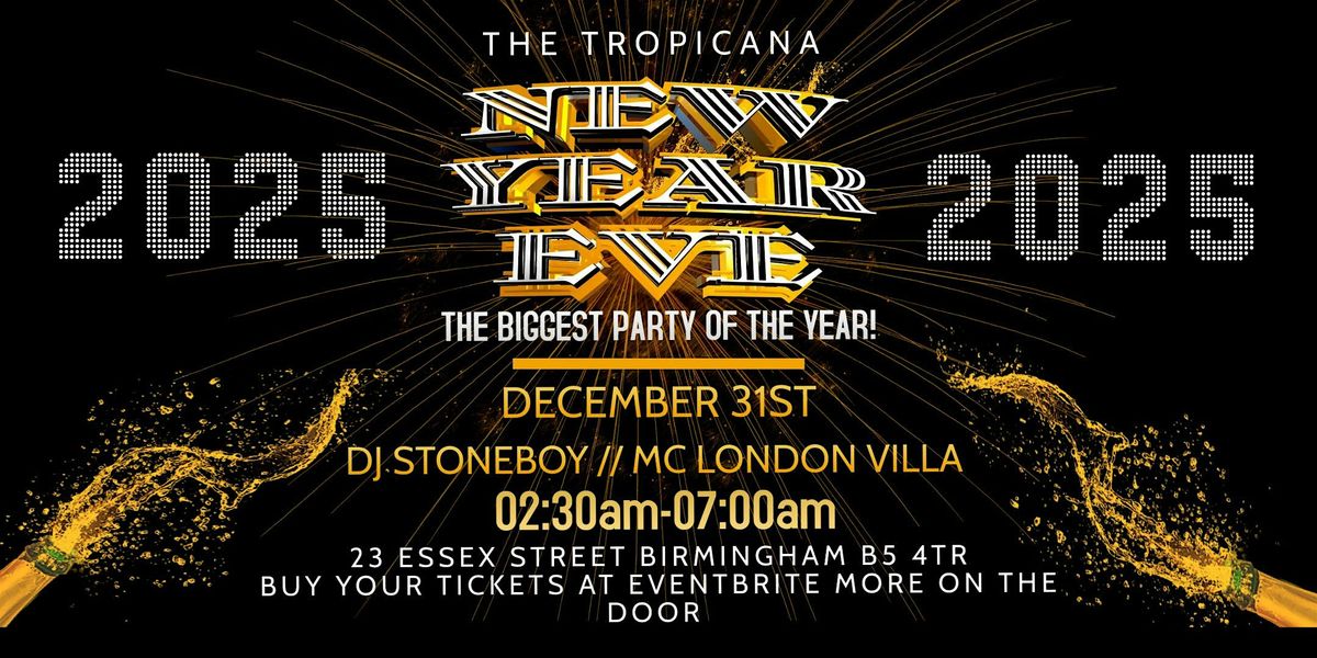 THE TROPICANA NEW YEAR EVE AFTER-PARTY