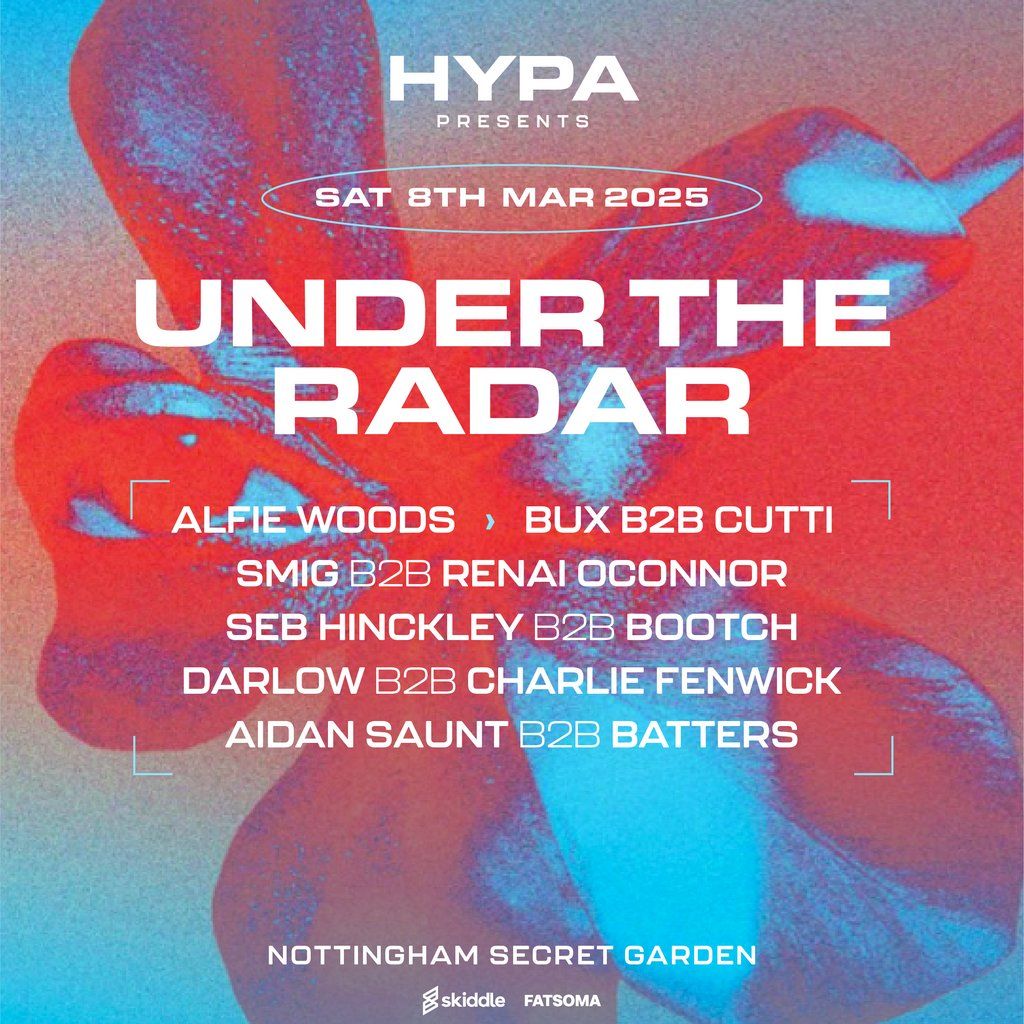 HYPA Presents Under The Radar