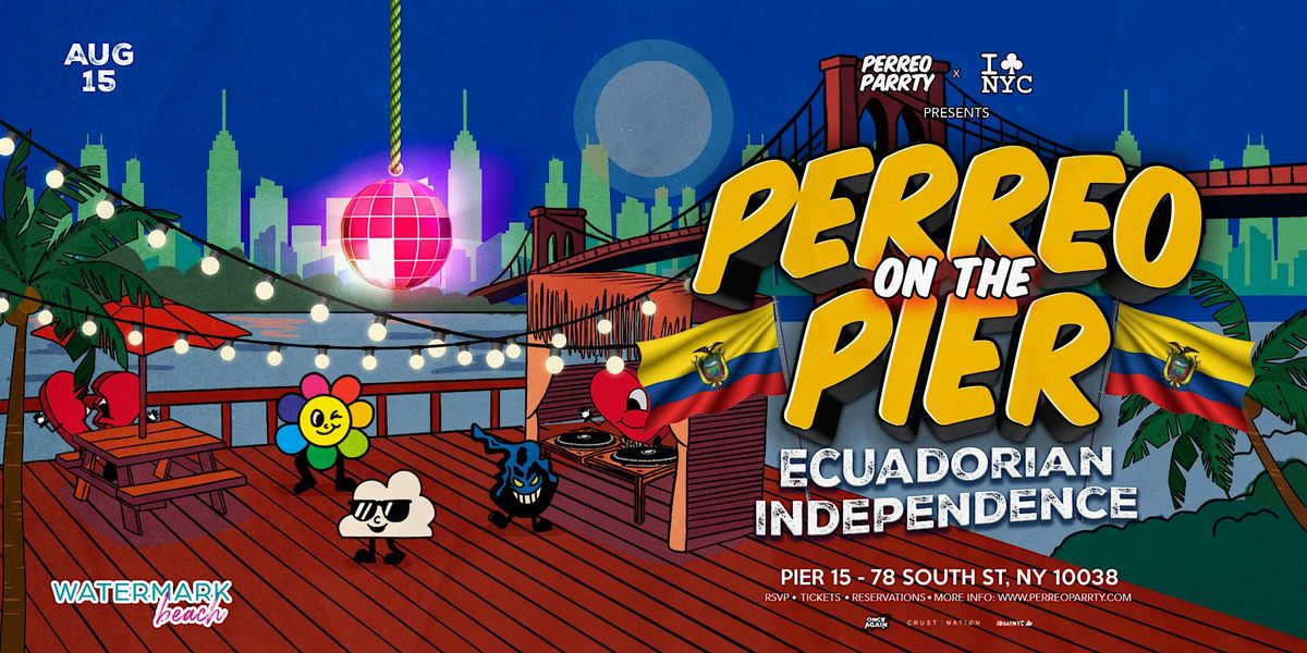 Perreo on the Pier - Ecuadorian Independence Latin Reggaeton Dance Party