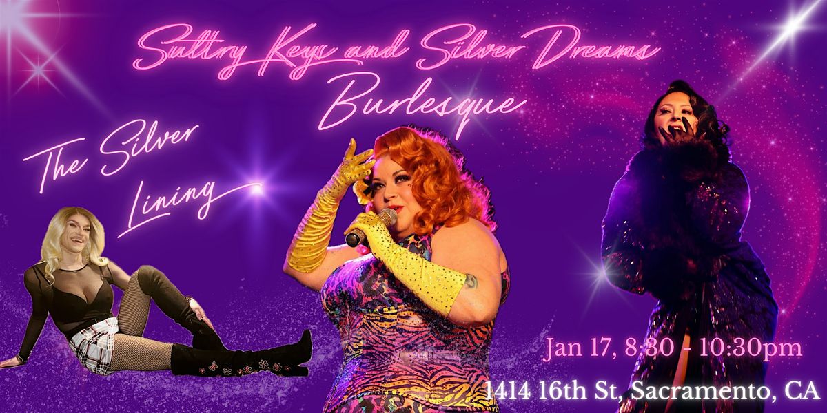 Sultry Keys and Silver Dreams Burlesque Show