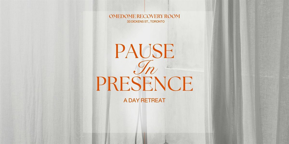 Pause in Presence - A Day Retreat