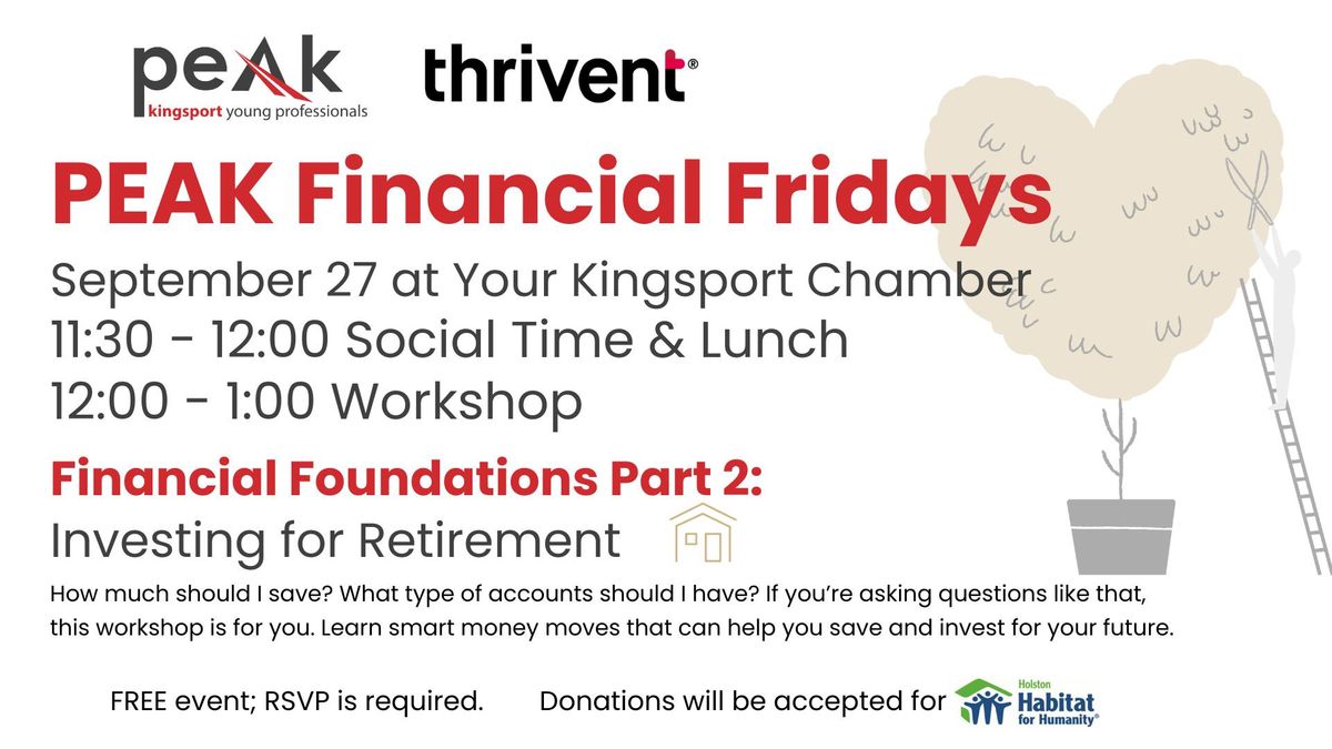 PEAK Financial Fridays | Financial Foundations Part 2: Investing for Retirement