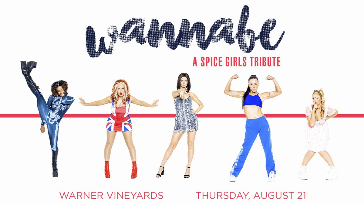 Wannabe - A Spice Girls Tribute Tribute at Warner Vineyards