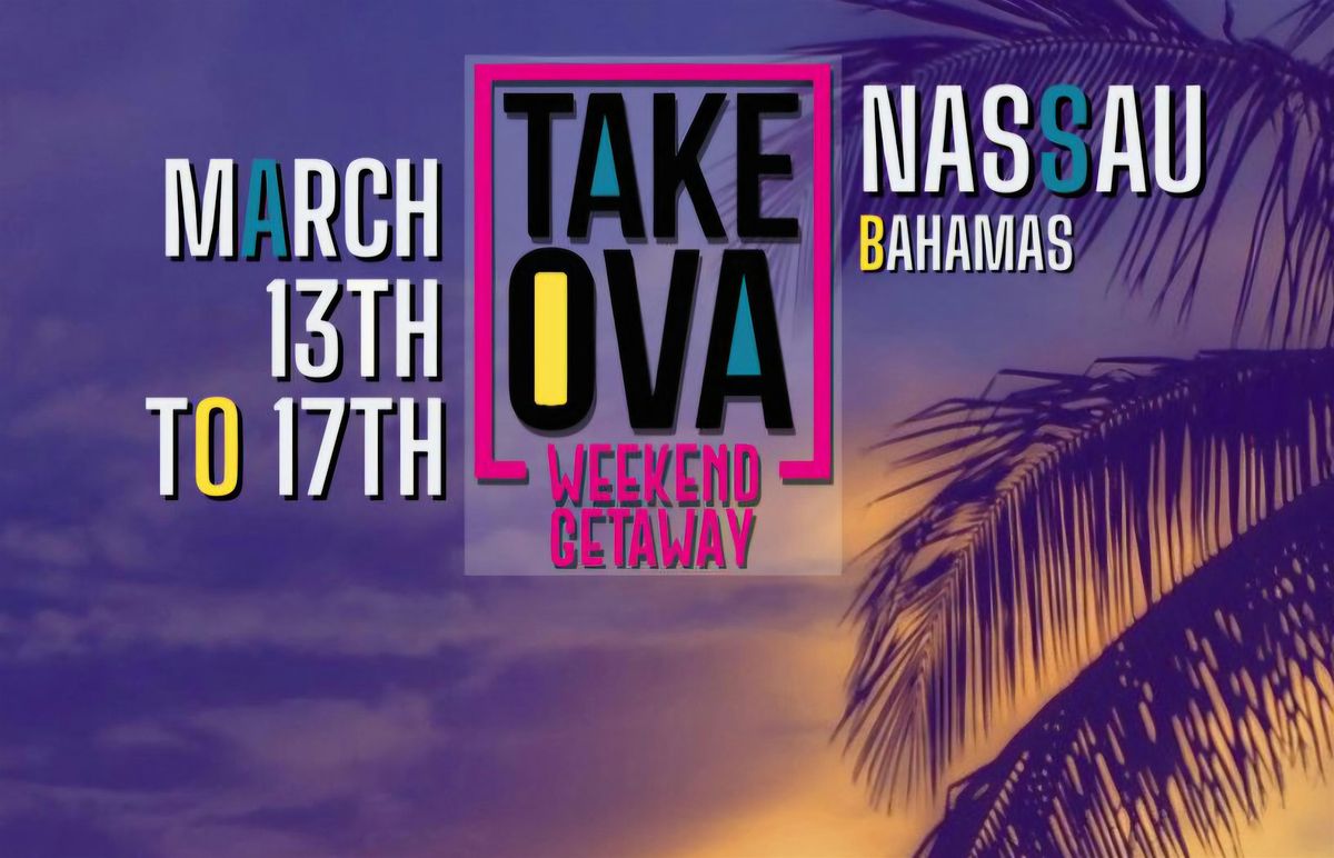 Take Ova Gataway Bahamas