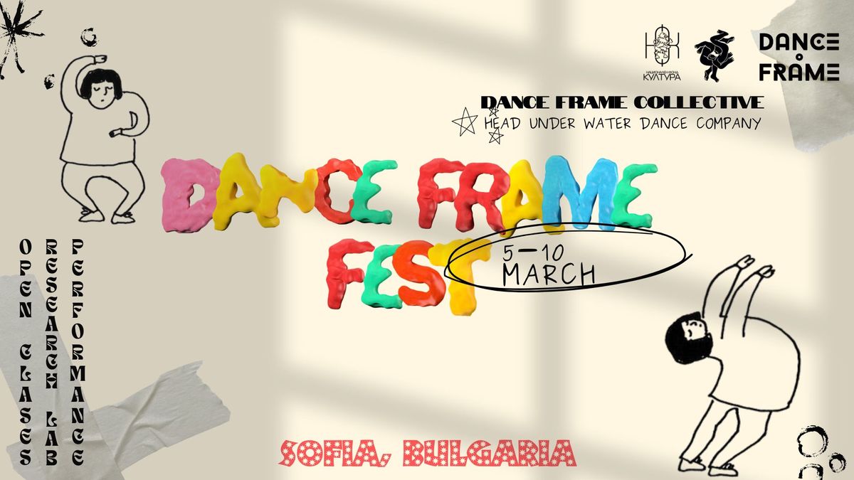 Dance Frame Fest \/ 5-10 of March