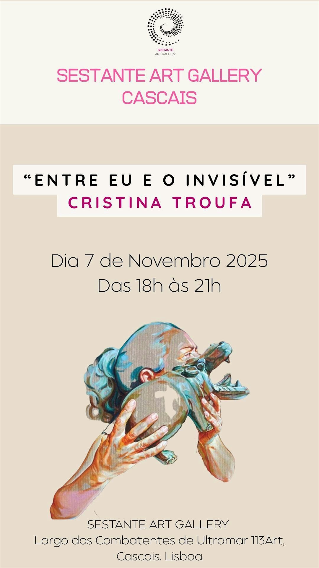 vernissage "Entre Eu e o Invis\u00edvel" - Cristina Troufa