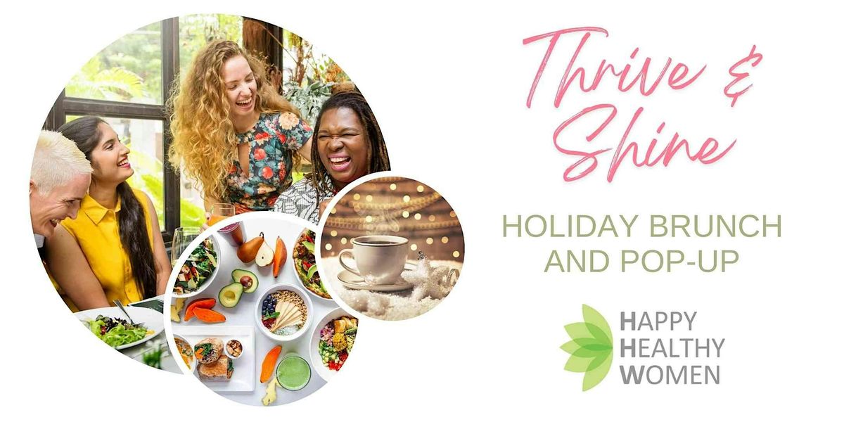 Thrive & Shine: Holiday Brunch & Pop-Up | Networking for Women in Business