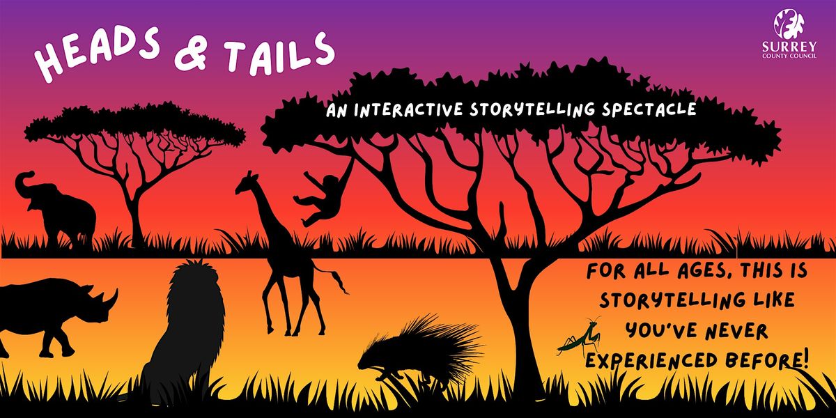 Heads & Tails Storytelling Spectacle at Horley Library!, Horley Library ...