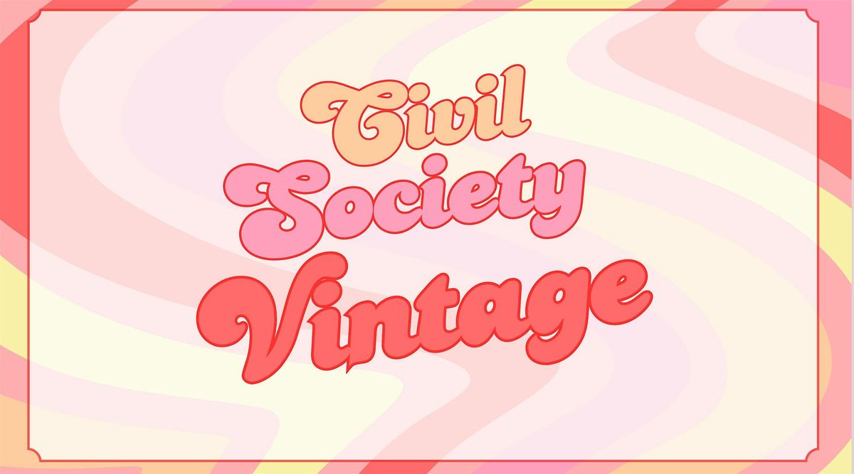 Civil Society Vintage  Antique, Vintage, Designer & Fine Jewelry Pop-up