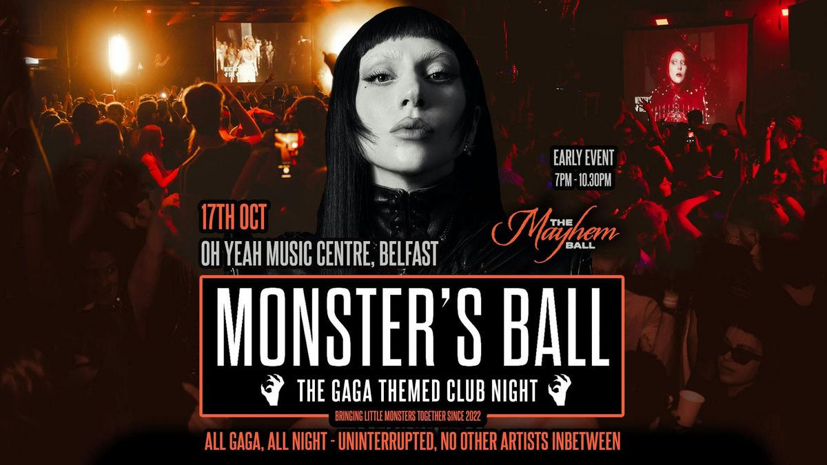 Monster's Ball: MAYHEM BALL - The Lady Gaga Club Night (Belfast) 