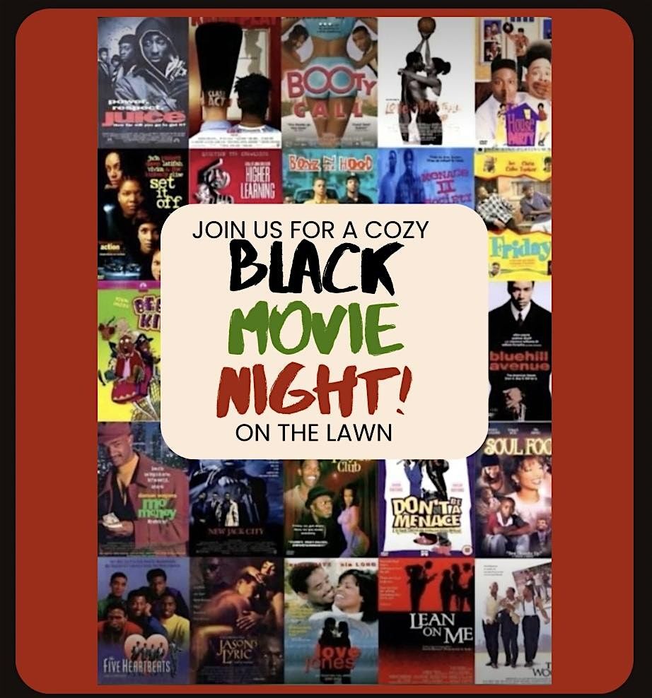 Black Movie Night on the lawn!