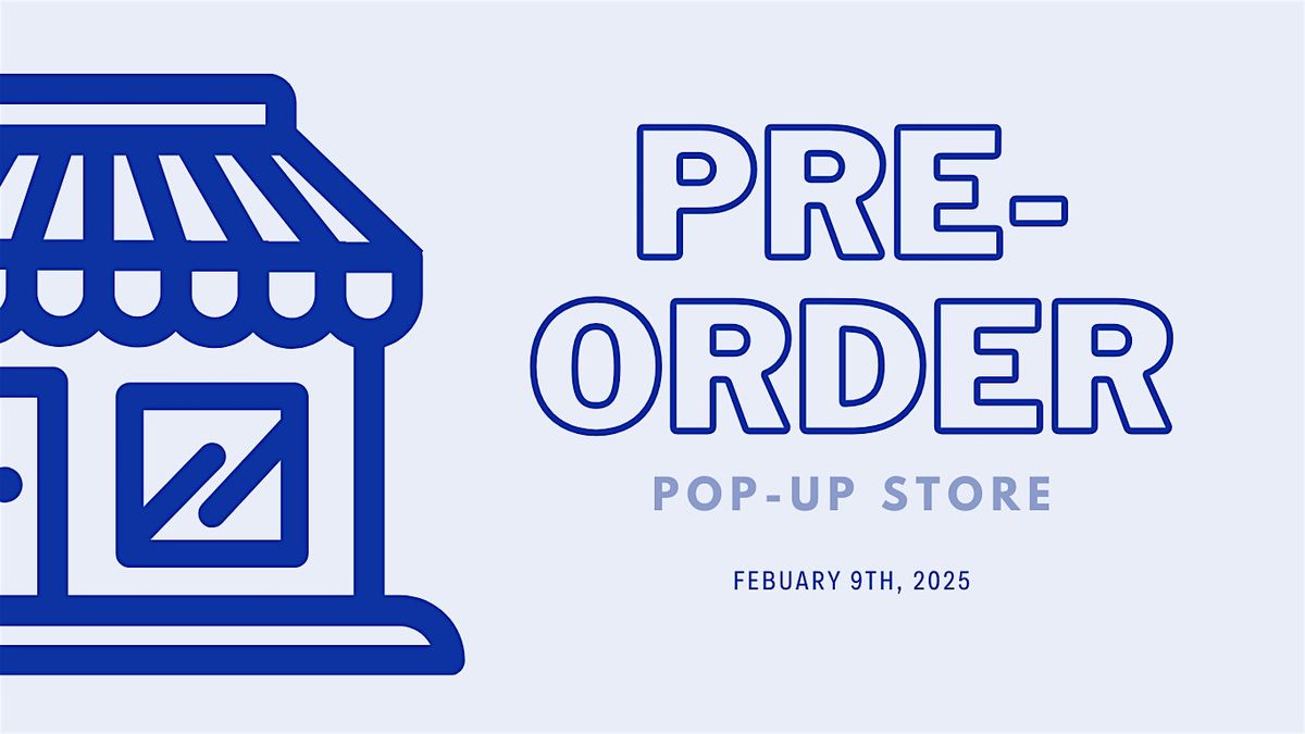 Pre-Order Pop-Up Store (Downtown)