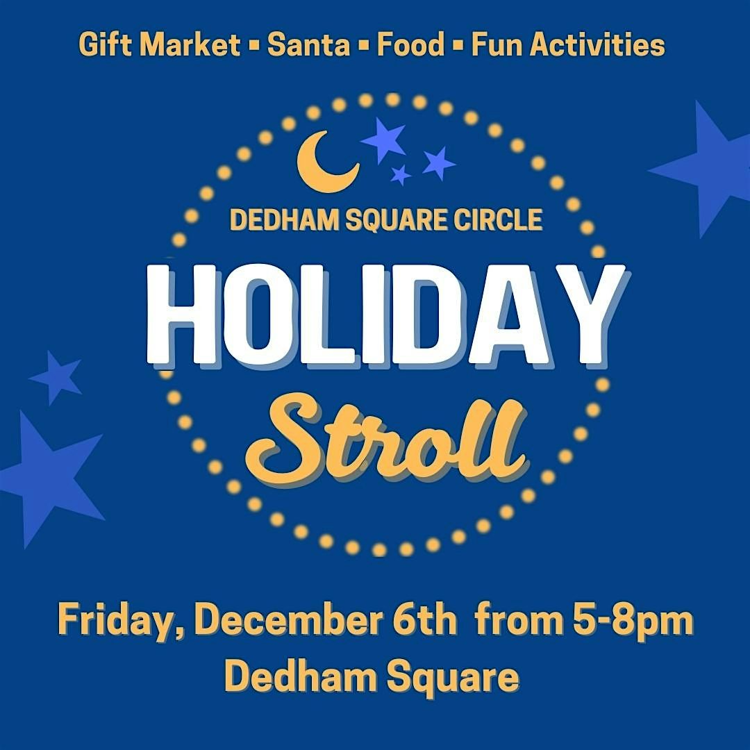 DEDHAM SQUARE CIRCLE Holiday Stroll