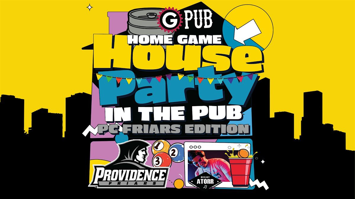 GPub House Party  PC Friars Edition