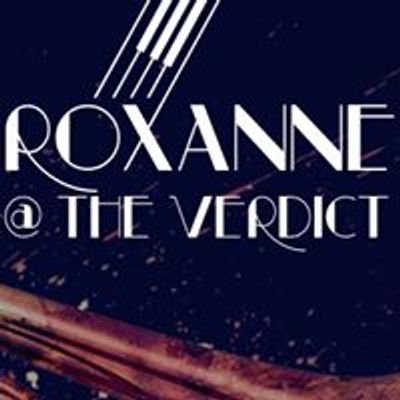 Roxanne at The Verdict