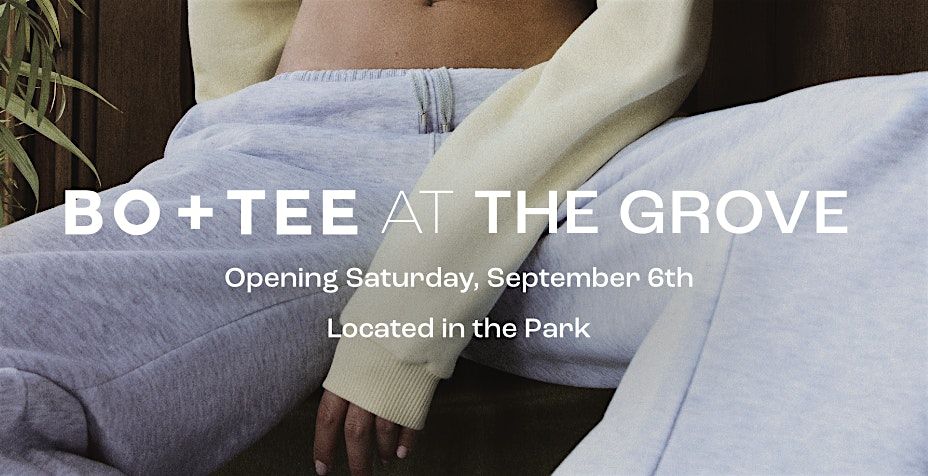 Bo+Tee Pop-Up at The Grove \u2014 September 6\u201328