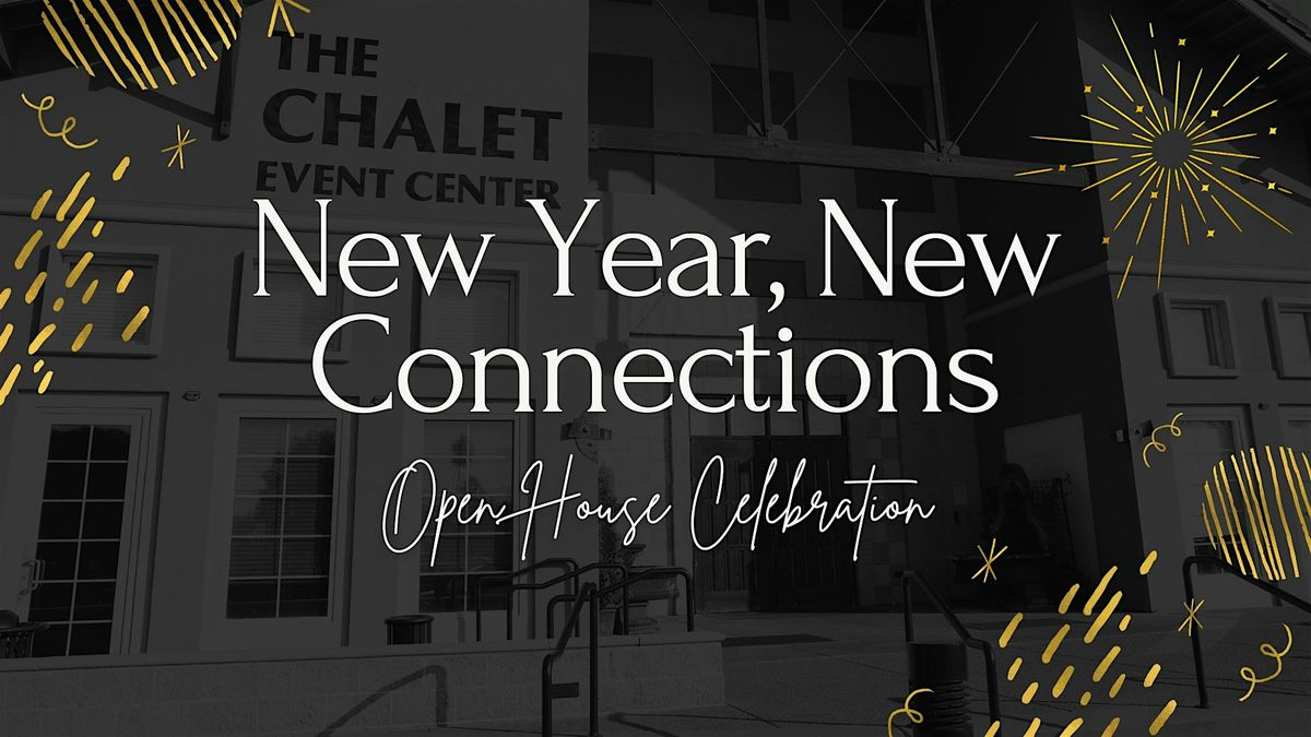 New Year, New Connections: Open House Celebration