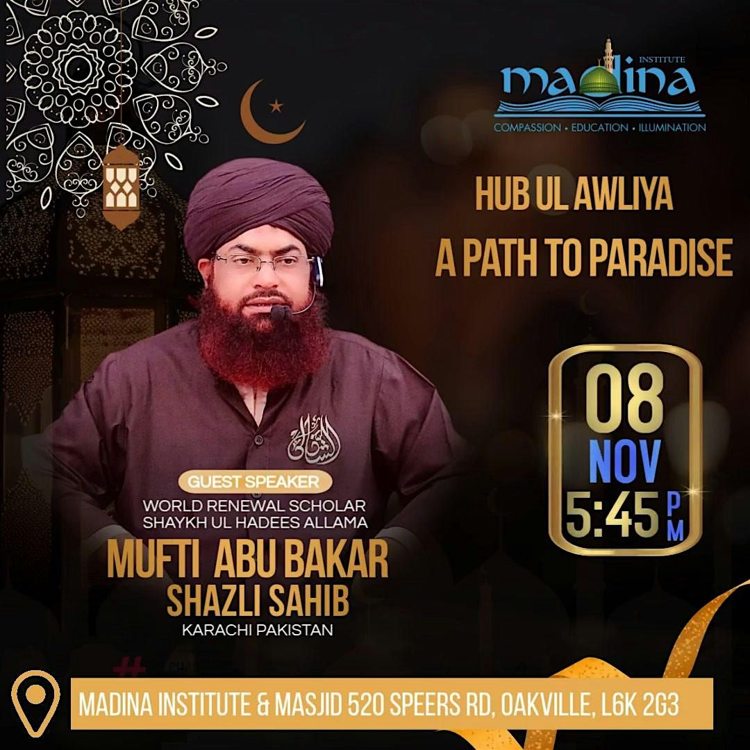 Hub ul Awliya \u2013 A Path to Paradise with Mufti Abu Bakar Shazli Sahib