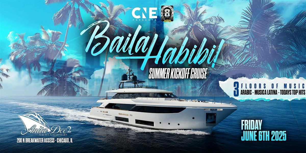 Baila Habibi Summer Kickoff Boat Party