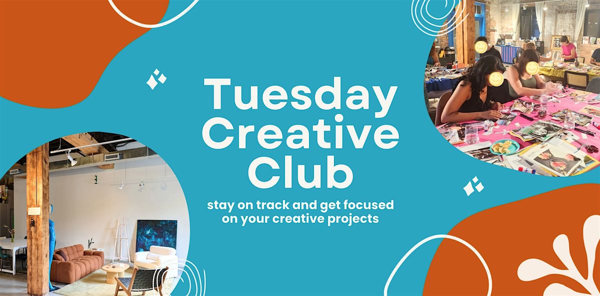 \u2728 Tuesday Creative Club, Weekly in November