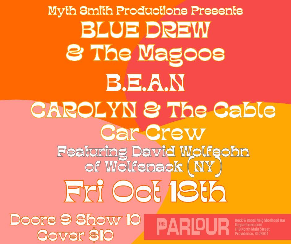 Blue Drew & The Magoos, B.E.A.N. , with Carolyn & The Cable Car Crew feat. David Wolfsohn (NY)