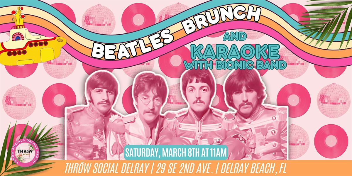 Beatles Theme LIVE Band Karaoke & Brunch Party @ THR\u014dW Social Delray Beach!