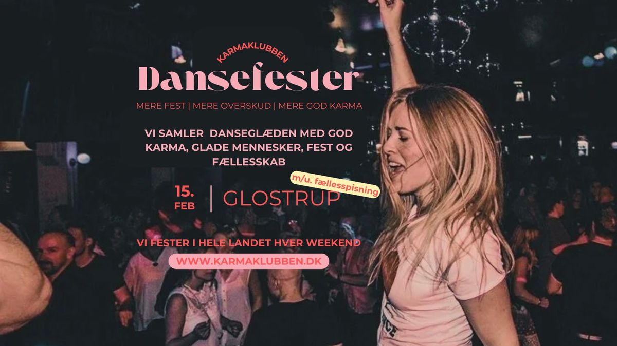 GLOSTRUP \u2022 Karmaklubben \/\/ DanseFest (m.\/u. f\u00e6llesspisning) \u2022 L\u00f8rdag 15. februar