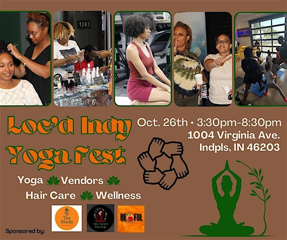 Loc'd Indy Yoga Fest at World Famous HotBoys