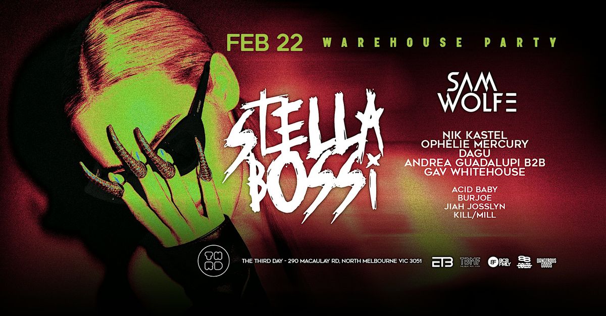 Warehouse Party ft. STELLA BOSSI, SAM WOLFE & MORE