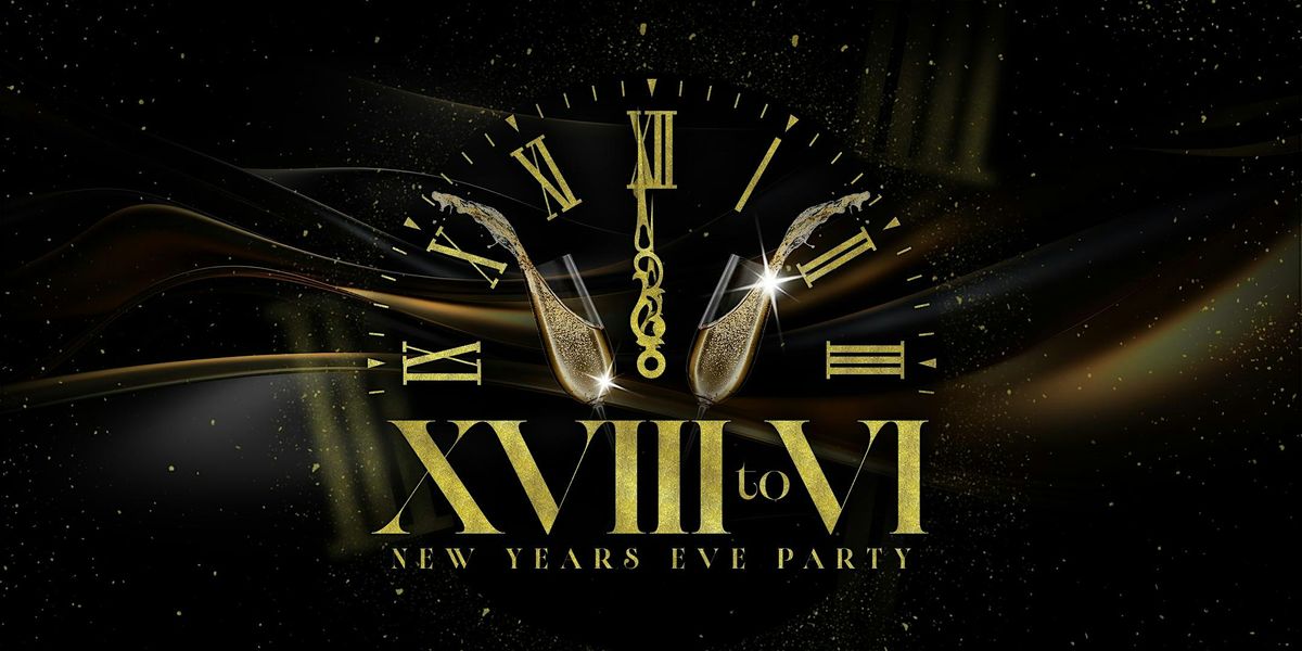 6 TO 6 INTO 26 - NYE PARTY