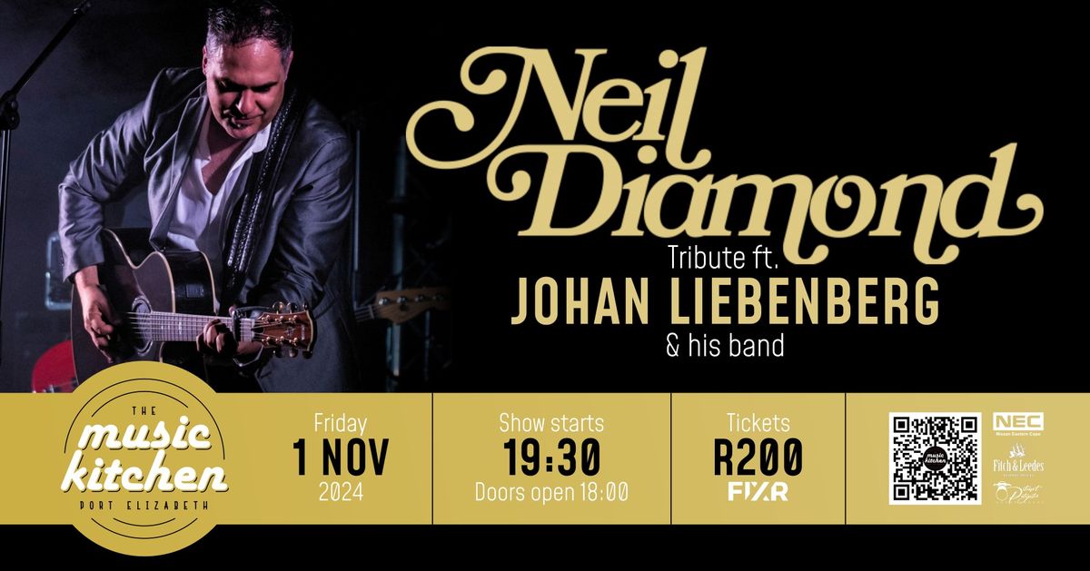 Neil Diamond Tribute Ft Johan Liebenberg Fri 1st Nov 2024