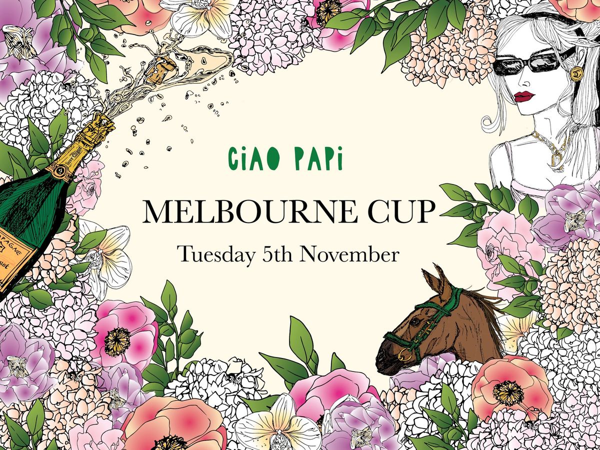 MELBOURNE CUP AT CIAO PAPI\ud83d\udc90