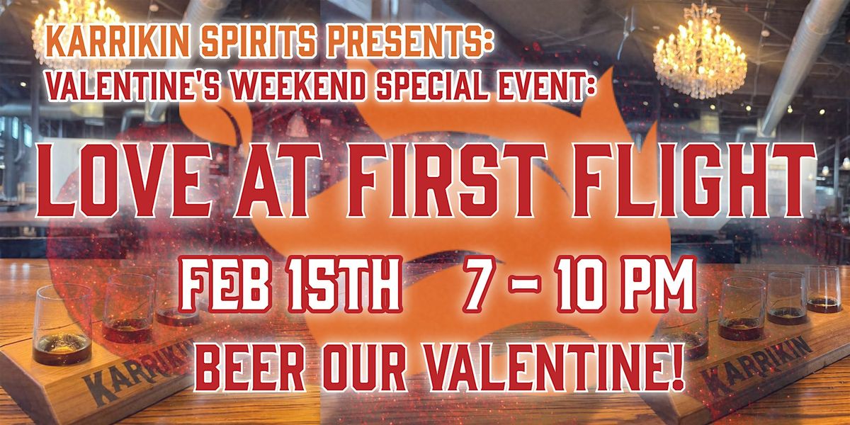 Love at First Flight presented by Karrikin Spirits