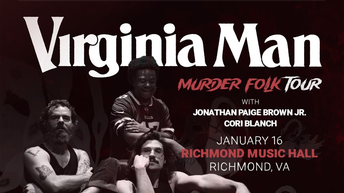 Virginia Man w\/ Jonathan Paige Brown Jr. and Cori Blanch at Richmond Music Hall 1\/16\/25