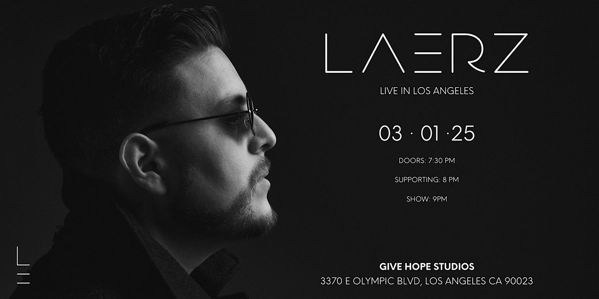 LAERZ live in LA