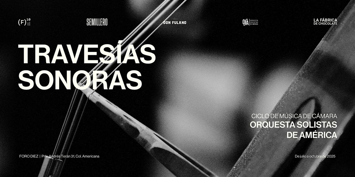 Traves\u00edas Sonoras: Ciclo de m\u00fasica de c\u00e1mara en vivo con la OSA