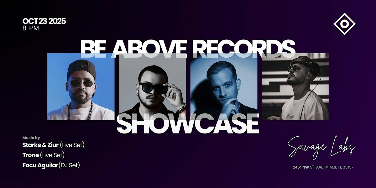 BE ABOVE RECORDS SHOWCASE