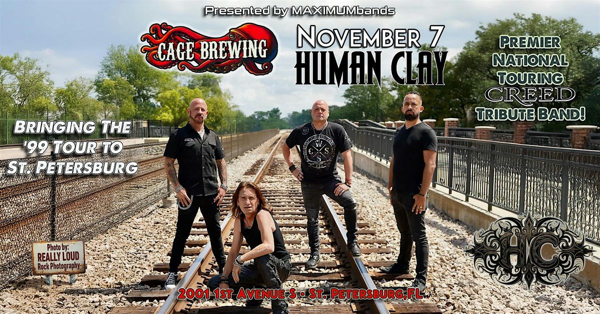 Human Clay: A Tribute to CREED | FRI NOV 7 | Cage Brewing, St. Pete, FL