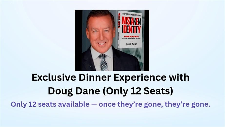 Exclusive Dinner Experience with Doug Dane