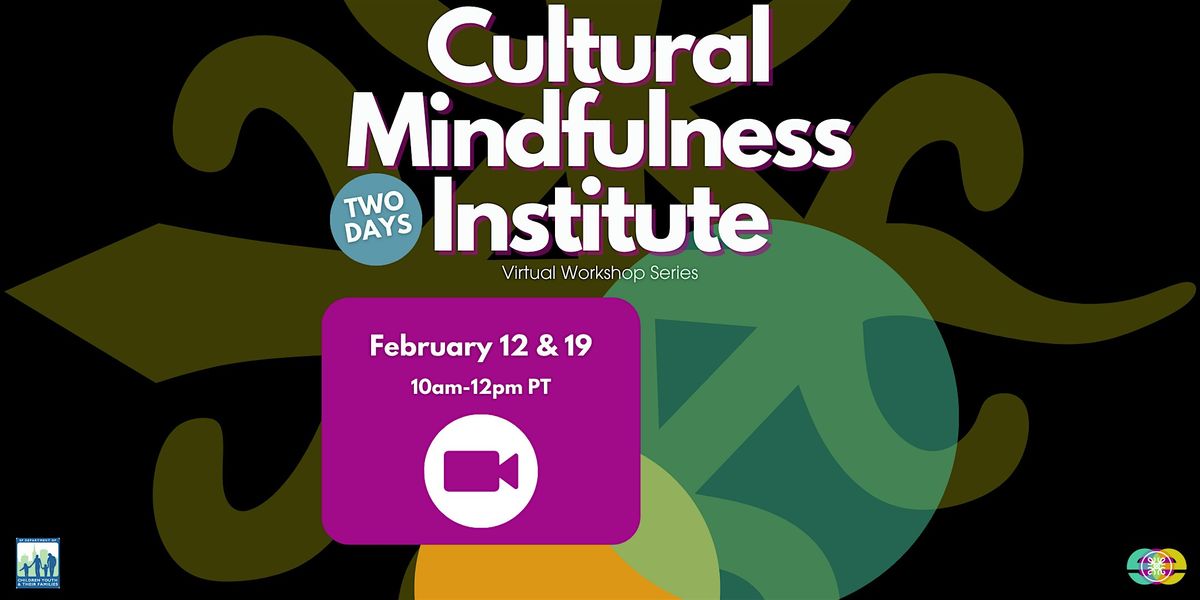 Cultural Mindfulness Institute Part 2