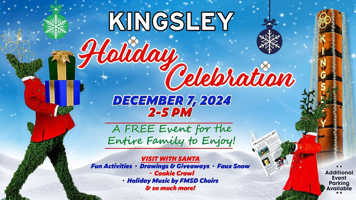 KINGSLEY HOLIDAY CELEBRATION