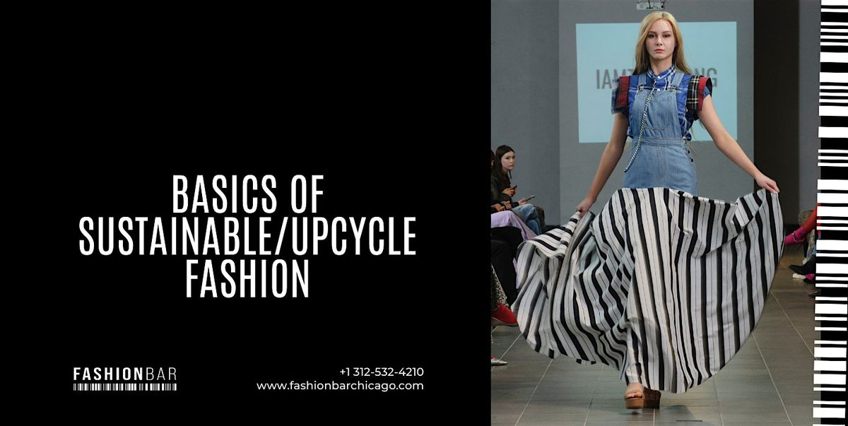 The Sustainable\/Upcycle Fashion Basics 101 [Class] [January]