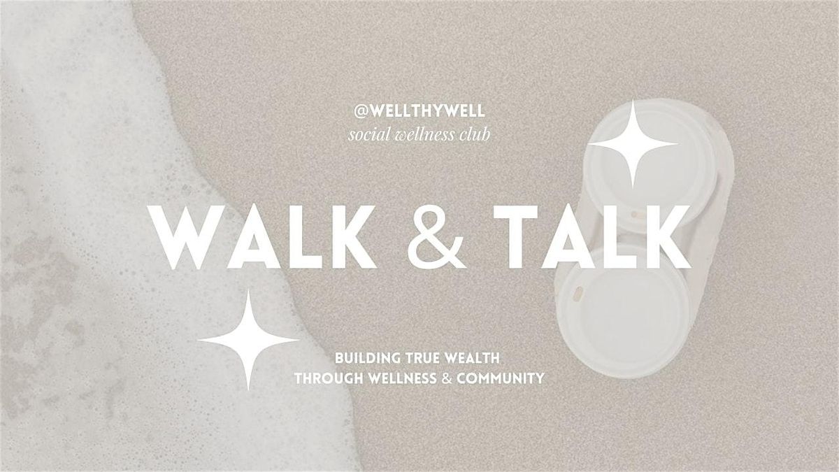 WellthyWell: San Diego Walk & Talk