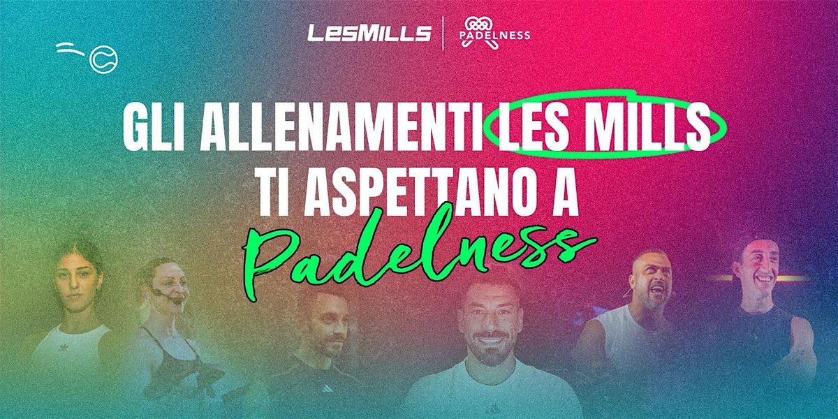 Allenamenti Les Mills a Padelness