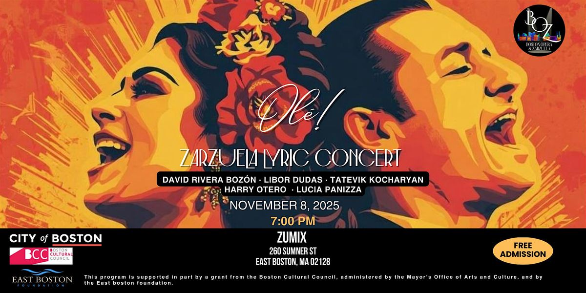 Ol\u00e9! - Zarzuela Lyric Concert in East Boston