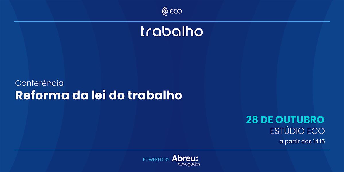 Confer\u00eancia sobre a reforma da lei do trabalho