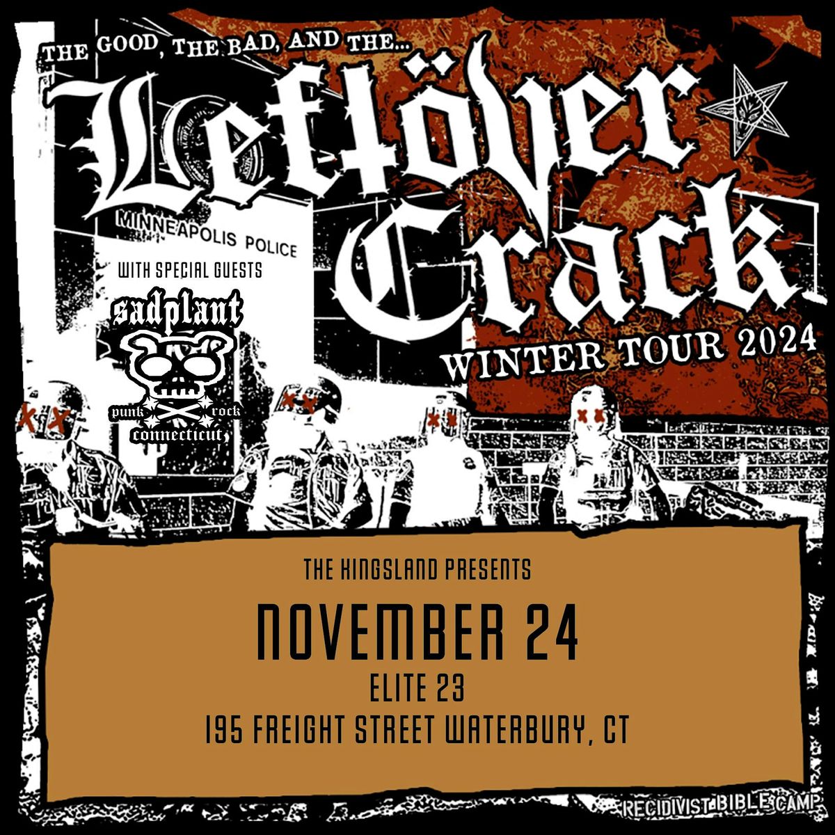 The Kingsland Presents: Leftover Crack