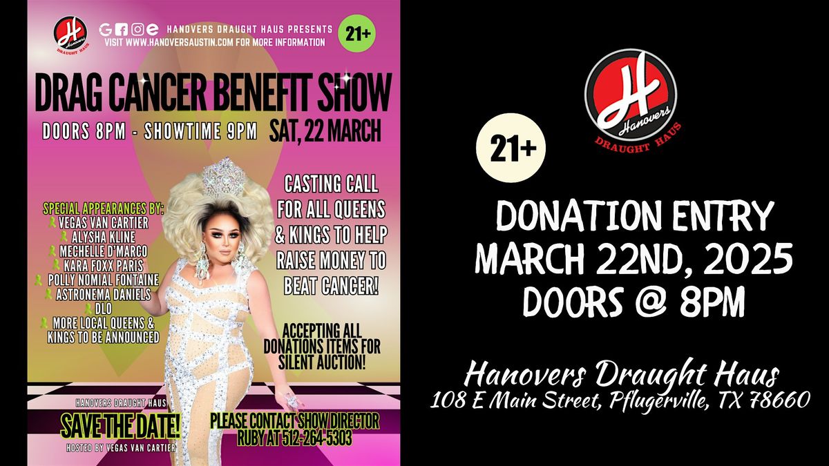 Drag Cancer Benefit Show @ Hanovers Pflugerville