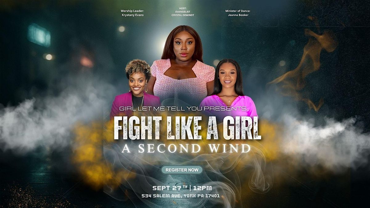 Fight Like A Girl: A Second Wind