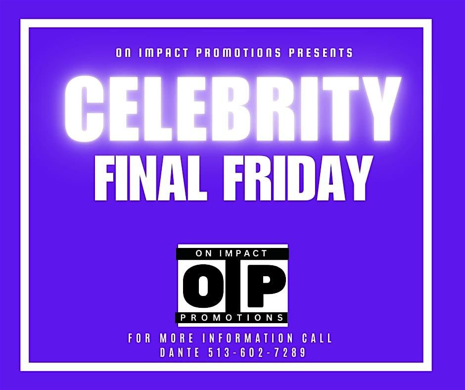 Celebrity Final Fridays